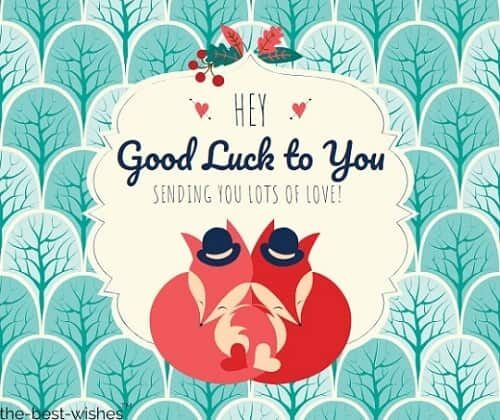 Good Luck Wishing You all the Best 