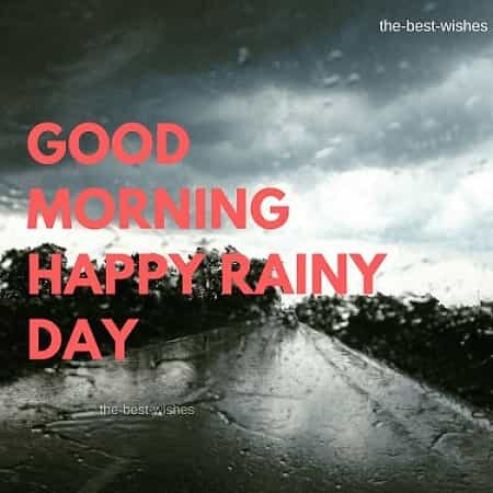 31 Perfect Good Morning Wishes For A Rainy Day [ Best Images ]