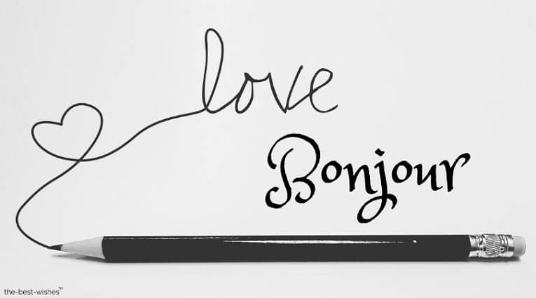 bonjour i love you