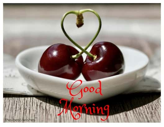 brillant good morning pic with red cherries