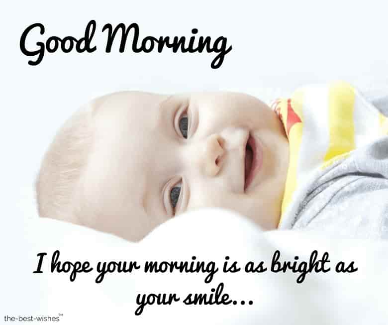 cute baby pictures and quotes with i hope your morning is as brighter as your smile