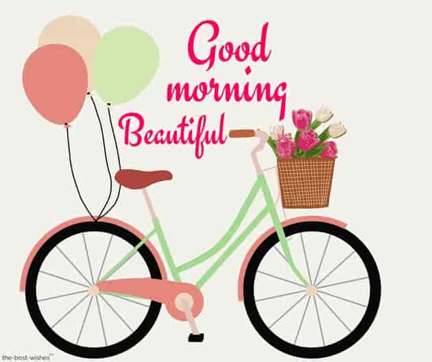 good morning beautiful with a bicycle