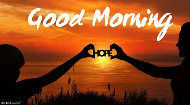 good morning dont lose hope in god