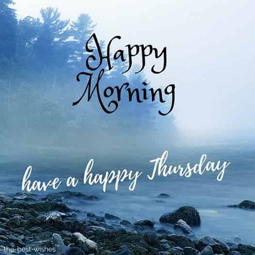 good morning friends have a happy thursday