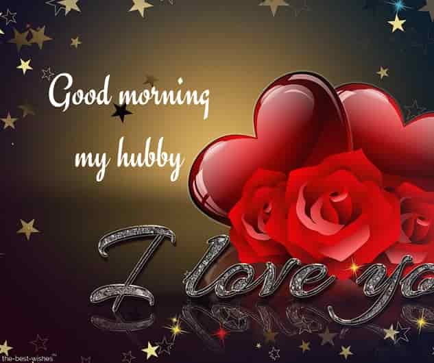 good morning my hubby i love you romantic picture