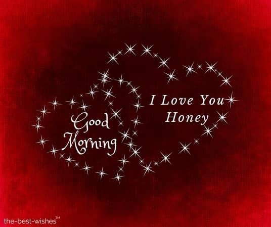 good morning my love i love you honey