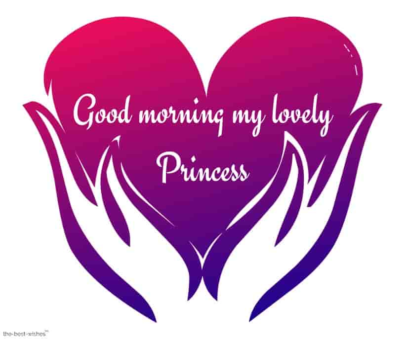 good morning my lovely princess