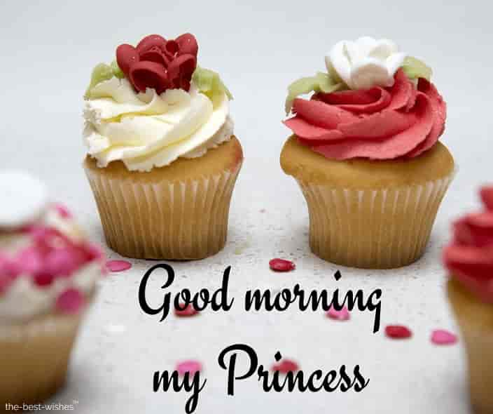 good morning my princess with cupcake