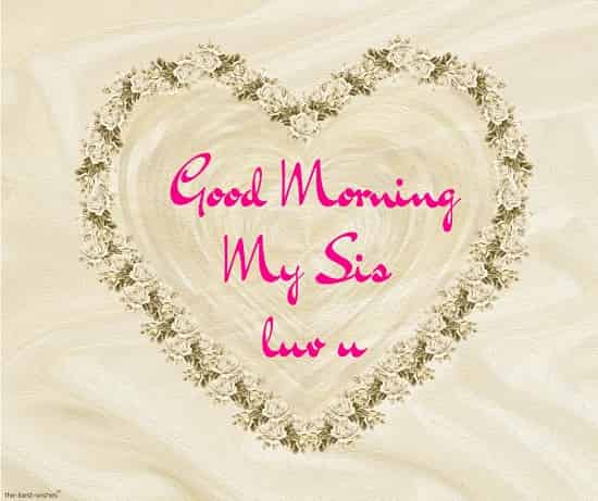 120+ Lovely Good Morning Wishes For Sister [ Hd Images And Greetings ]