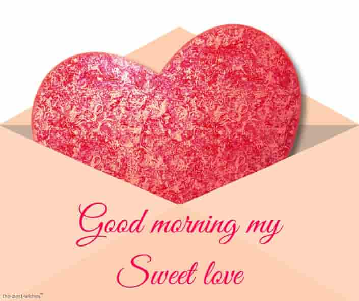 good morning my sweet love