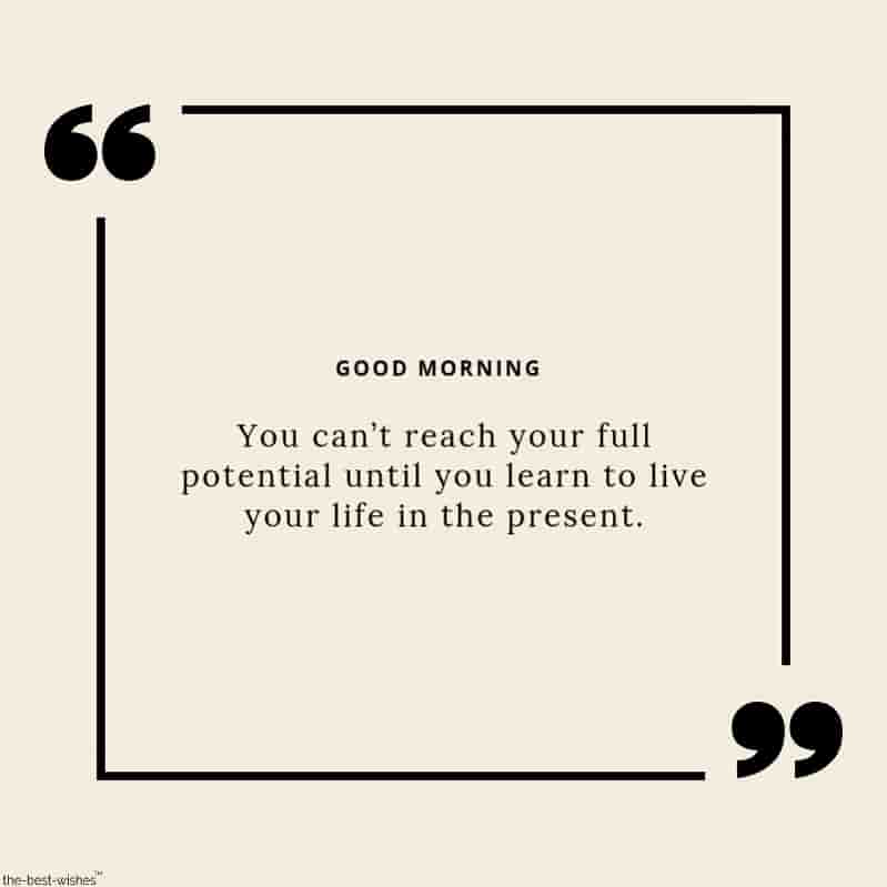 good morning present quote