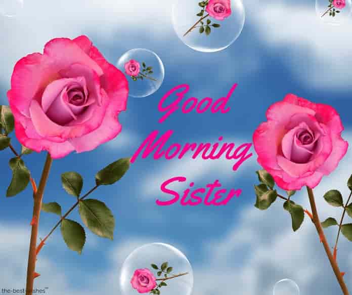 good morning sister beautiful