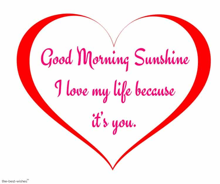 good morning sunshine you're my only love heart image