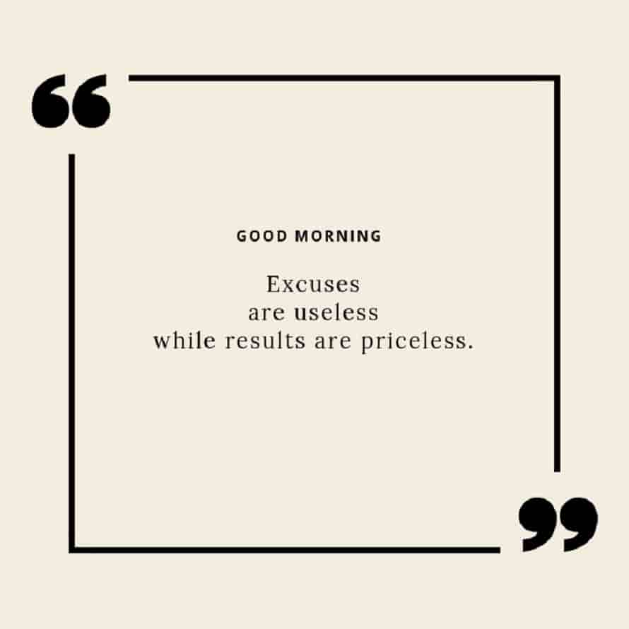 good morning wishes with success quotes with excuses are useless message