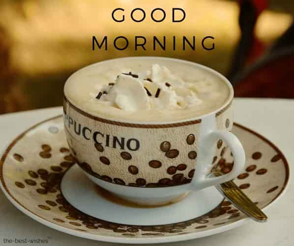 good morning with cappuccino coffee cup