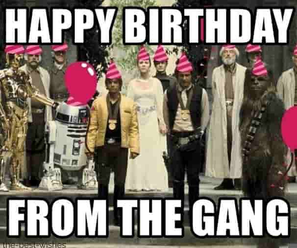 happy birthday meme for him from star war gang