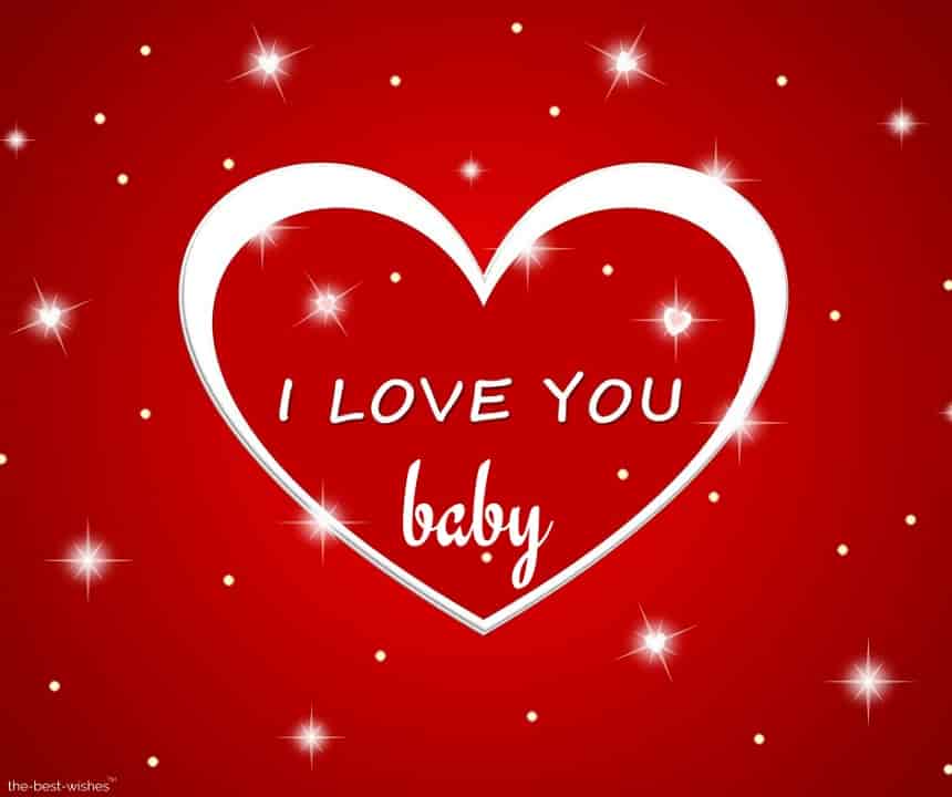 i love you baby