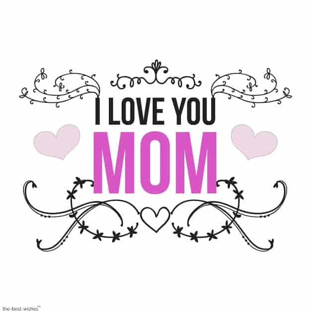 i love you mom image