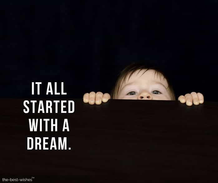 it all started with a dream
