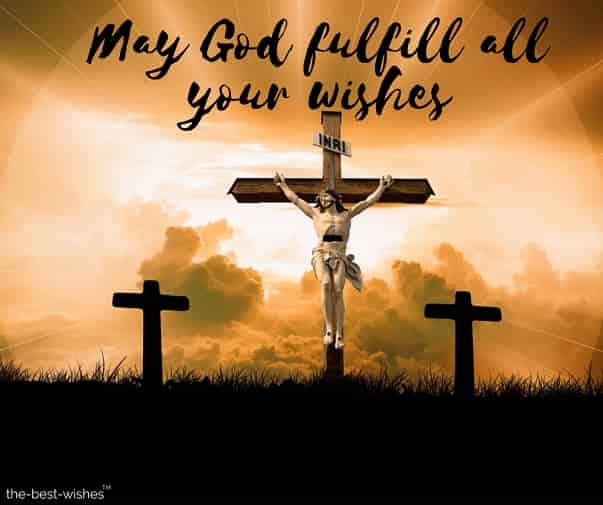 jesus christ cross image may god fulfill all your wishes