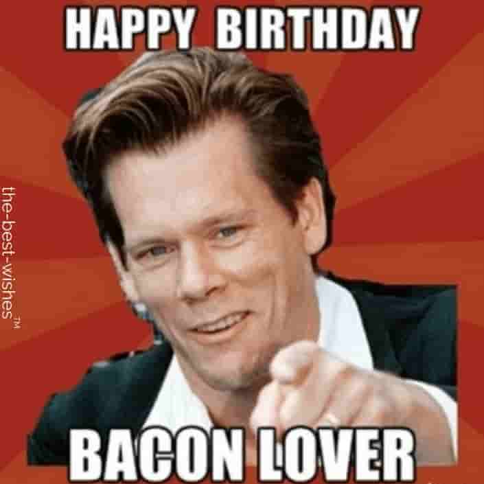 kevin bacon memes for happy birthday bacon lover