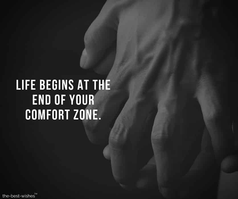 Best Positive Motivational quote on Getting out of comfort zone.