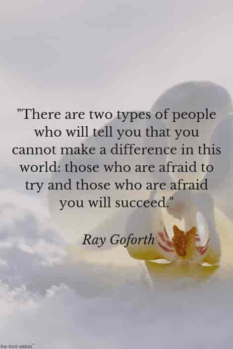motivational success quote of ray goforth with white flower