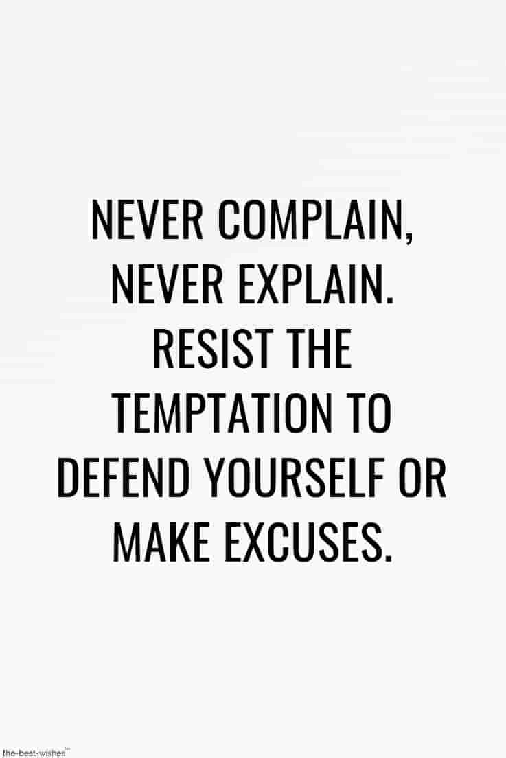 never make excuses quote