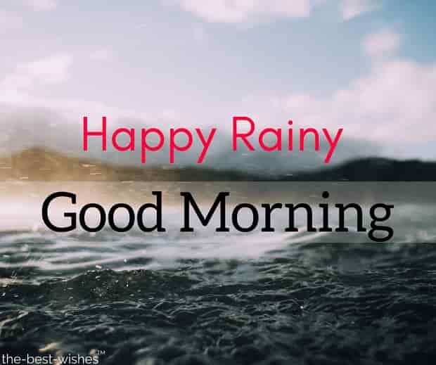 31 Perfect Good Morning Wishes For A Rainy Day [ Best Images ]