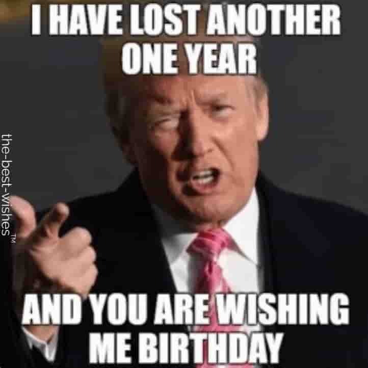 sarcastic donald trump memes for birthday